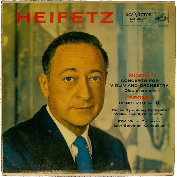 ... Orchestra with Walter Hendl conducting and <b>Jascha Heifetz</b> as soloist. - A-HeifetzLP